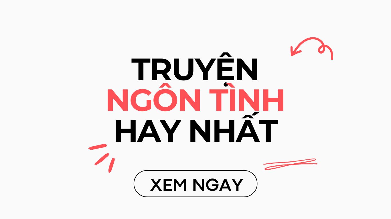 TOP 06 truyện ngôn tình hay nhất mọi thời đại