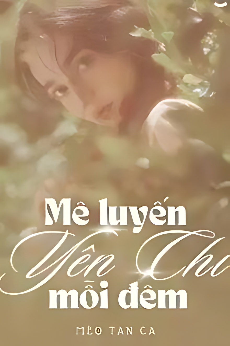 Mê Luyến Yên Chi Mỗi Đêm